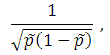1/sqrt(p*(1-p))